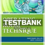 Test Bank for Berry & Kohn's Operating Room Technique 14th Edition by Phillips