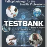 Test Bank for Goulds Pathophysiology for the Health Professions 7th Edition by VanMeter