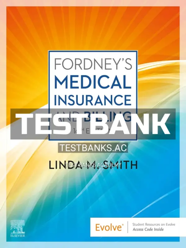 Test Bank for Fordneys Medical Insurance and Billing 16th Edition by Smith