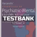 Test Bank for Varcarolis’ Essentials of Psychiatric Mental Health Nursing 5th Edition by Fosbre