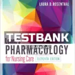 Test Bank for Lehnes Pharmacology for Nursing Care 11th Edition by Burchum