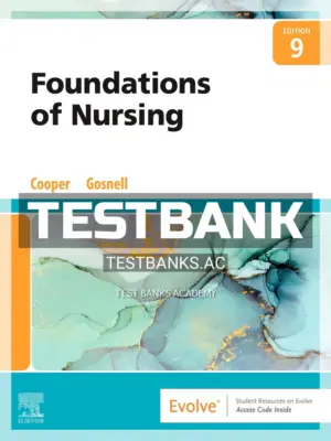 Test Bank for Foundations of Nursing 9th Edition by Cooper