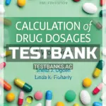 Test Bank for Calculation of Drug Dosages 12th Edition by Ogden