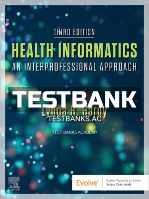 Test Bank for Health Informatics 3rd Edition by Hardy