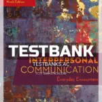 Test Bank for Interpersonal Communication Everyday Encounters 9th Edition by Wood
