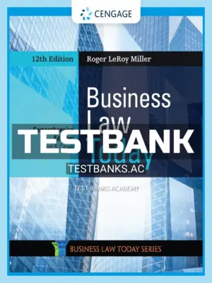 Test Bank for Business Law Today Comprehensive 12th Edition by Miller