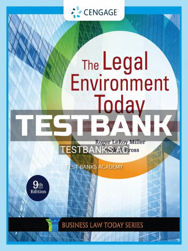 Test Bank for Legal Environment Today 9th Edition by Miller