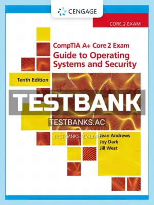 Test Bank for CompTIA A Core 2 Exam Guide to Operating Systems and Security 10th Edition by Andrews