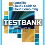 Test Bank for CompTIA Cloud Guide to Cloud Computing 1st Edition by West