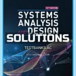 Solutions Manual for Systems Analysis and Design 12th Edition by Tilley
