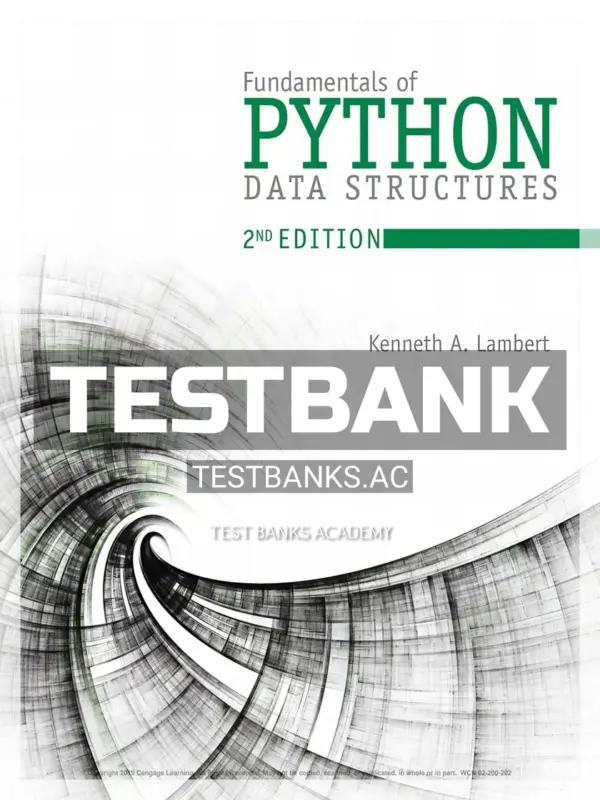 Test Bank for Fundamentals of Python Data Structures 2nd Edition by Lambert