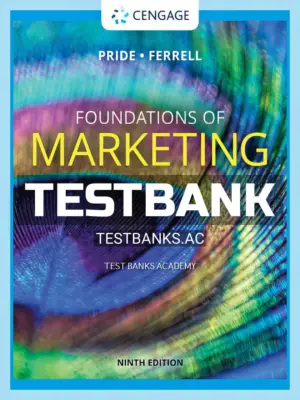 Test Bank for Foundations of Marketing 9th Edition by Pride