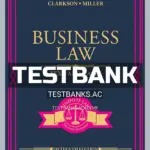 Test Bank for Business Law Text and Cases 15th Edition by Clarkson