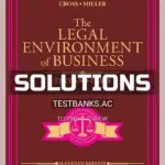 Solutions Manual for Legal Environment of Business Text and Cases 11th Edition by Cross