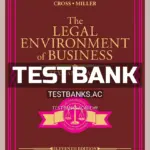 Test Bank for Legal Environment of Business Text and Cases 11th Edition by Cross