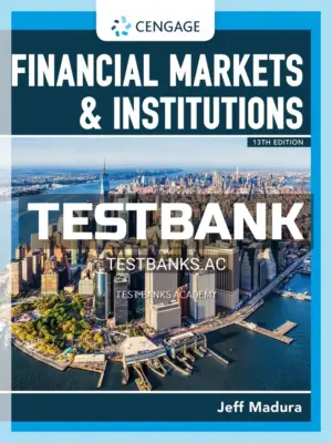 Test Bank for Financial Markets and Institutions 13th Edition by Madura
