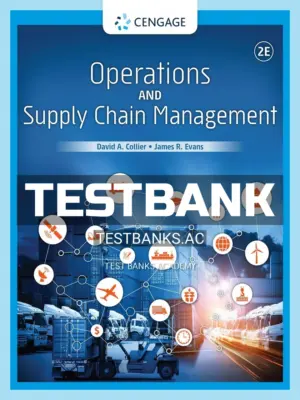 Test Bank for Operations and Supply Chain Management 2nd Edition by Collier