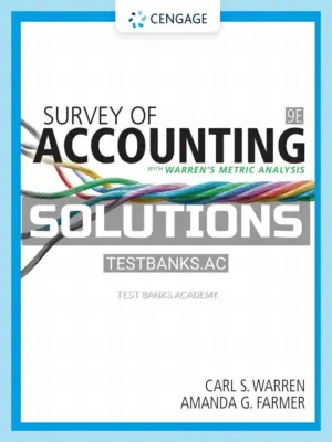 Solutions Manual for Survey of Accounting 9th Edition by Warren