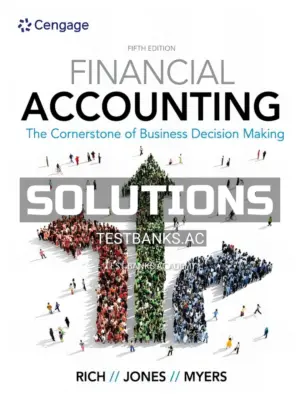 Solutions Manual for Financial Accounting 5th Edition by Rich