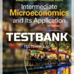 Test Bank for Intermediate Microeconomics and Its Application 13th Edition by Nicholson