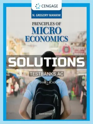 Solutions Manual for Principles of Microeconomics 9th Edition by Mankiw