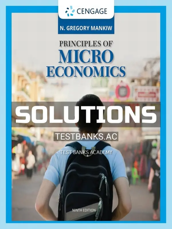 Solutions Manual for Principles of Microeconomics 9th Edition by Mankiw