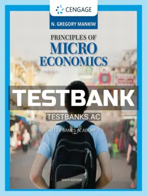 Test Bank for Principles of Microeconomics 9th Edition by Mankiw