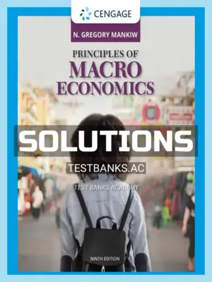Solutions Manual for Principles of Macroeconomics 9th Edition by Mankiw