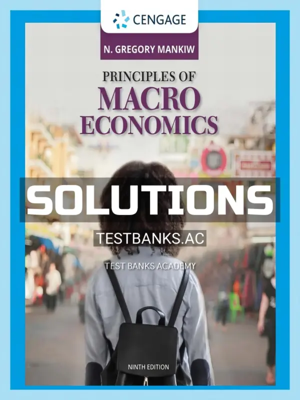 Solutions Manual for Principles of Macroeconomics 9th Edition by Mankiw