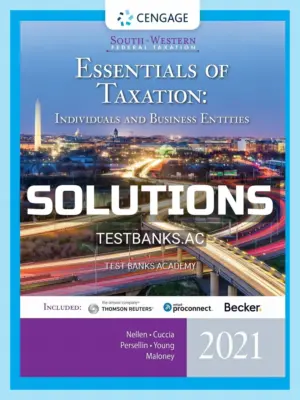 Solutions Manual for South-Western Federal Taxation 2021 Essentials of Taxation Individuals and Business Entities 24th Edition by Nellen
