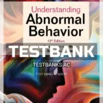 Test Bank for Understanding Abnormal Behavior 12th Edition by Sue