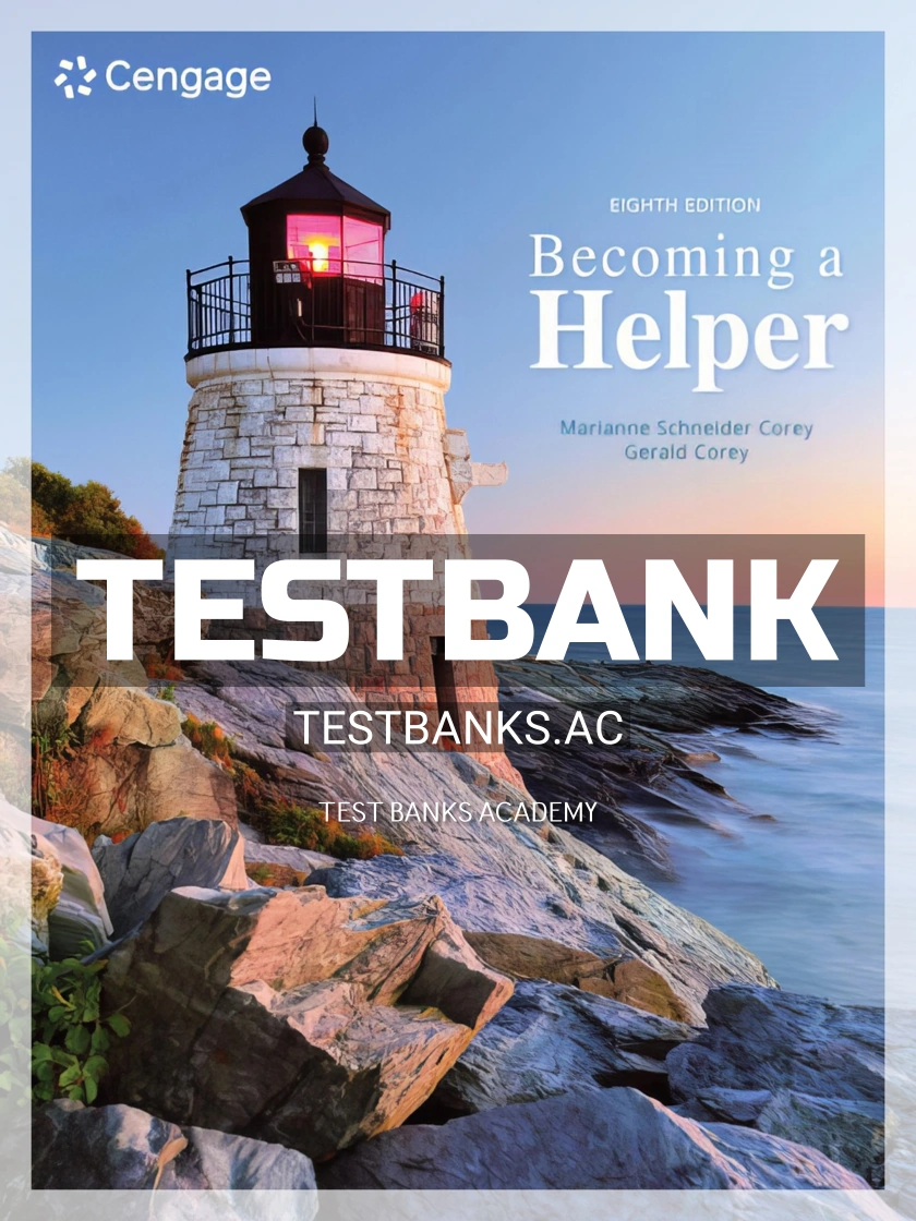 9780357366271-TEST-BANK Test Bank for Becoming a Helper 8th Edition by Corey