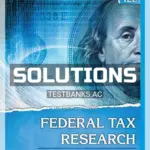 Solutions Manual for Federal Tax Research 12th Edition by Sawyers