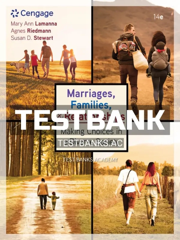 Test Bank for Marriages Families and Relationships 14th Edition by Lamanna