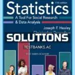 Solutions Manual for Statistics A Tool for Social Research and Data Analysis 11th Edition by Healey