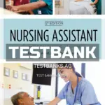 Test Bank for Nursing Assistant A Nursing Process Approach 12th Edition by Acello