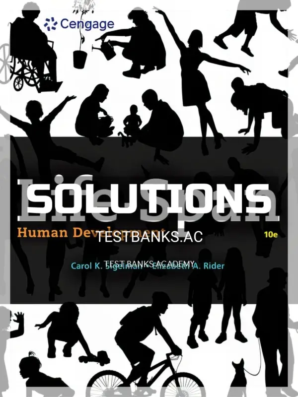 Solutions Manual for Life Span Human Development 10th Edition by Sigelman