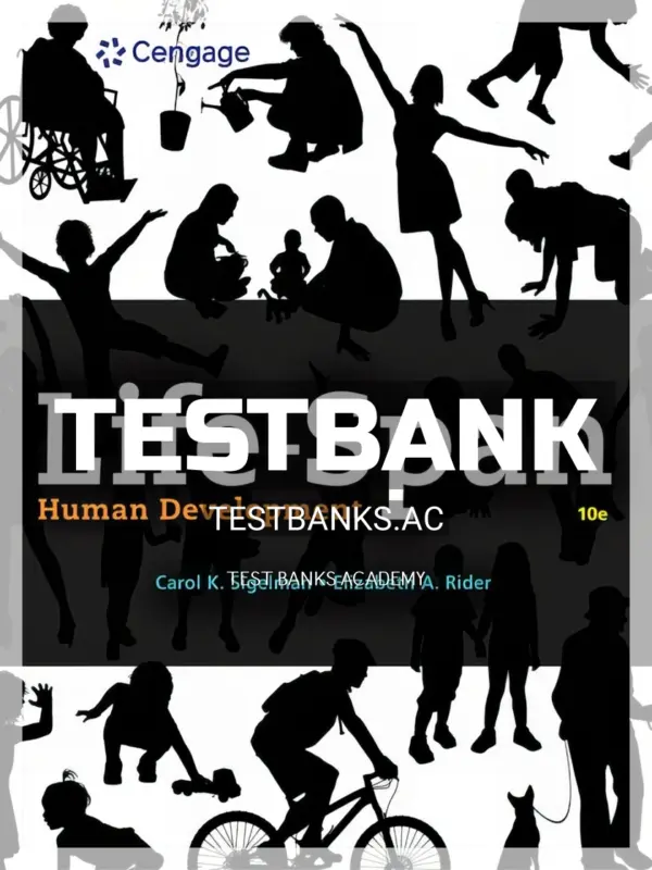 Test Bank for Life Span Human Development 10th Edition by Sigelman