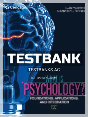 Test Bank for What is Psychology Foundations Applications and Integration 5th Edition by Pastorino