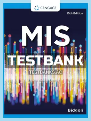 Test Bank for MIS 10th Edition by Bidgoli