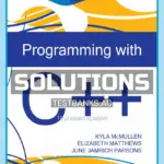 Solutions Manual for Programming with C++ 1st Edition by Mcmullen