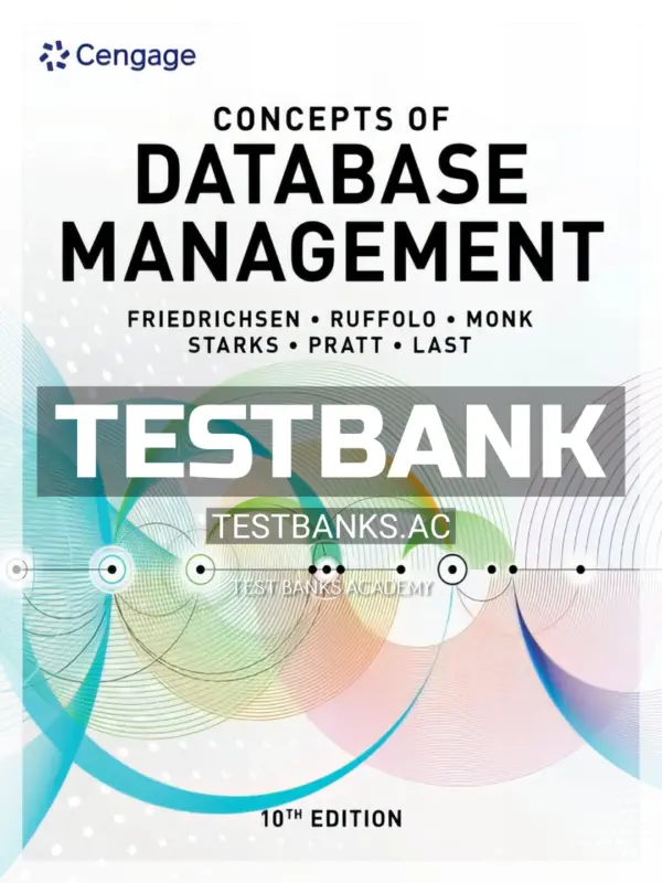 Test Bank for Concepts of Database Management 10th Edition by Friedrichsen