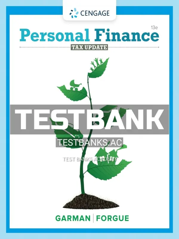 Test Bank for Personal Finance Tax Update 13th Edition by Garman