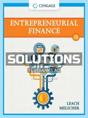 Solutions Manual for Entrepreneurial Finance 7th Edition by Leach