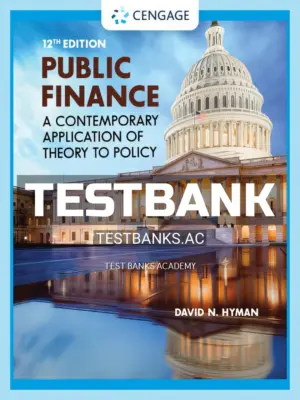 Test Bank for Public Finance 12th Edition by Hyman