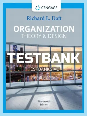 Test Bank for Organization Theory & Design 13th Edition by Daft
