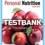 Test Bank for Personal Nutrition 11th Edition by Boyle