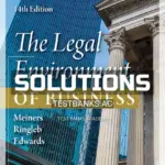 Solutions Manual for Legal Environment of Business 14th Edition by Meiners