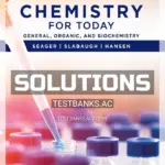 Solutions Manual for Chemistry for Today 10th Edition by Seager