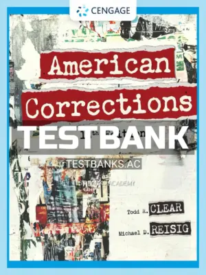 Test Bank for American Corrections 13th Edition by Clear